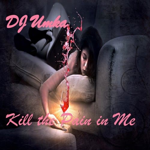 Kill The Pain In Me (Original Mix)