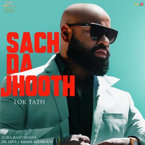 Sach Da Jhooth (Lok Tath)