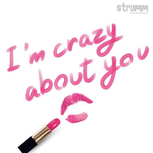 I'm Crazy About You