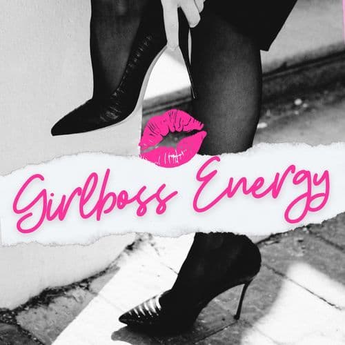 Girlboss Energy