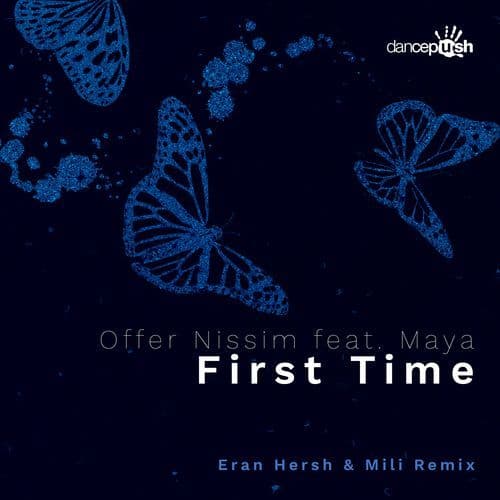 First Time (Eran Hersh & Mili Remix)