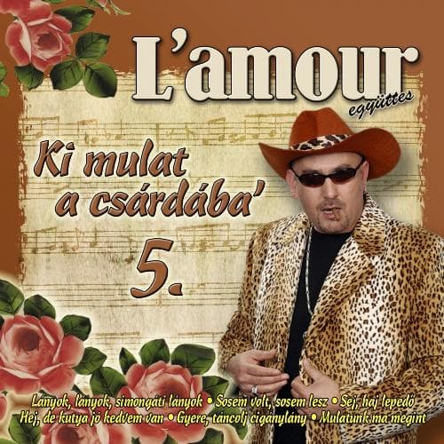 Ki Mulat A Csárdába', Vol. 5
