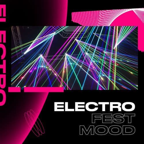Electro Fest Mood