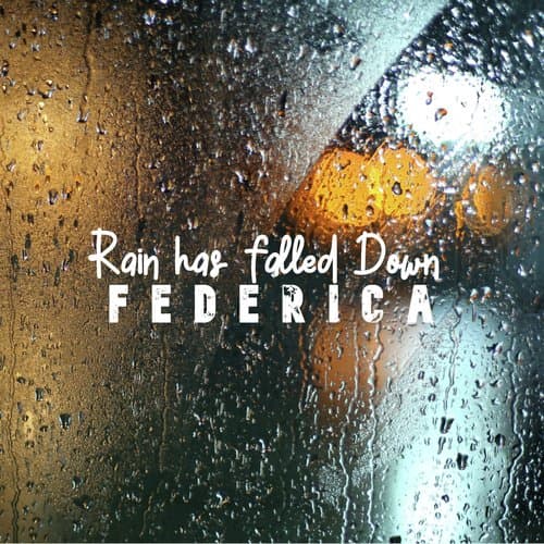 Rain has falled Down (Radio Edit)