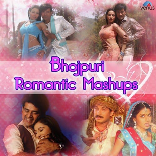 Bhojpuri Romantic Mashup