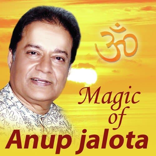 Magic Of Anup Jalota