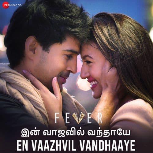 En Vaazhvil Vandhaaye - Fever