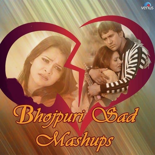 Bhojpuri Sad Mashup