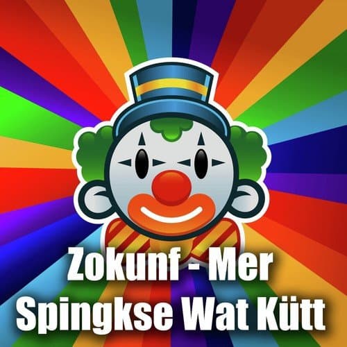 Zokunf - Mer Spingkse Wat Kütt
