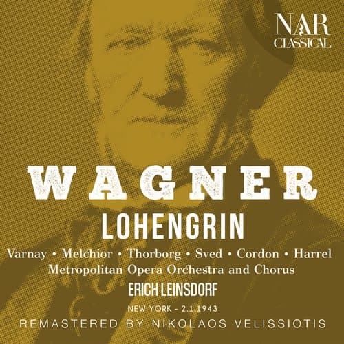 Lohengrin, WWV 75, IRW 31, Act III: "Fahr heim! Fahr heim, du stolzer Helde" (Ortrud, Chor, Lohengrin, Elsa, König)