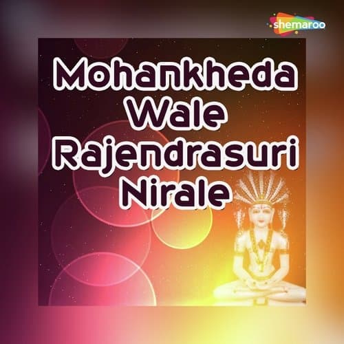 Mohankheda Wale Rajendrasuri Nirale