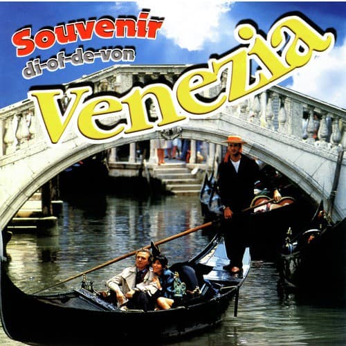 Souvenir Di-of-De-Von Venezia (1995 Remastered)