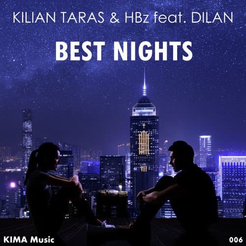 Best Nights (feat. Dilan)