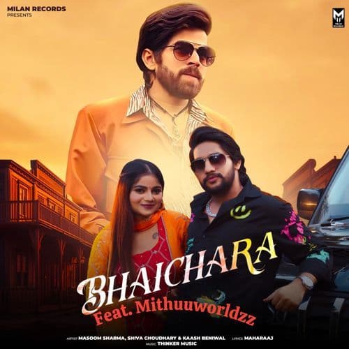 Bhaichara (feat. Mithuuworldzz)