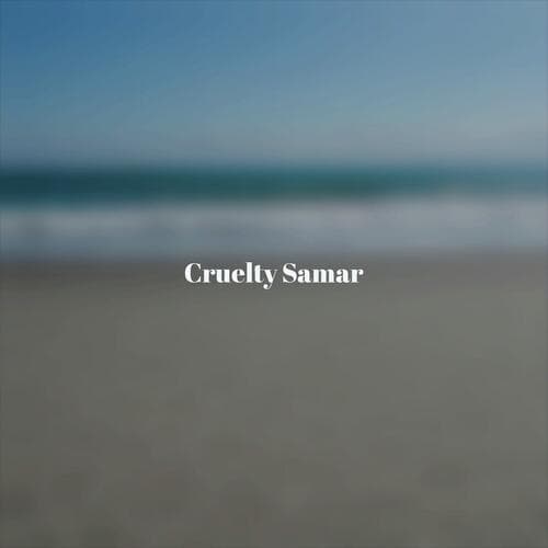 Cruelty Samar