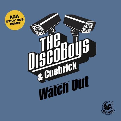 Watch Out (A2A O' Boy Dub Remix)