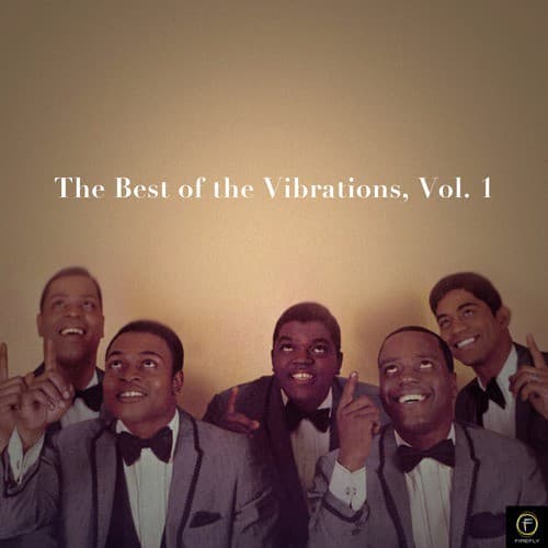 The Best of the Vibrations, Vol. 1