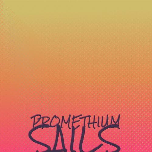 Promethium Sails