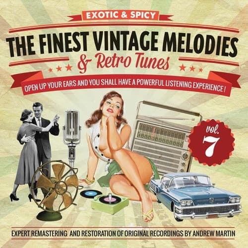 The Finest Vintage Melodies &amp; Retro Tunes Vol. 7