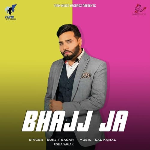Bhajj Ja