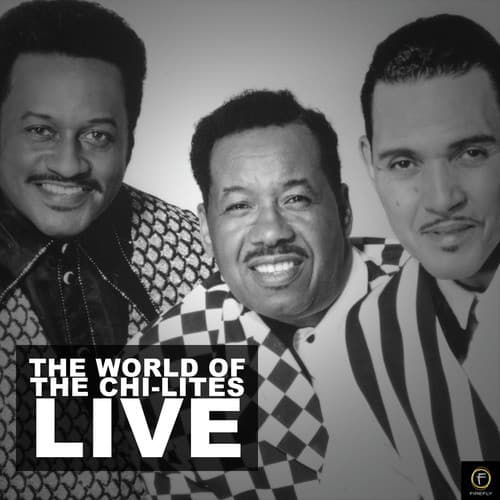 The World of the Chi-Lites - Live