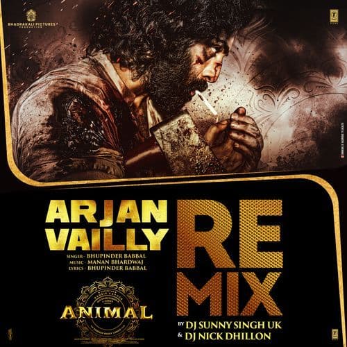 Arjan Vailly Remix(Remix By Dj Sunny Singh Uk,Dj Nick Dhillon)