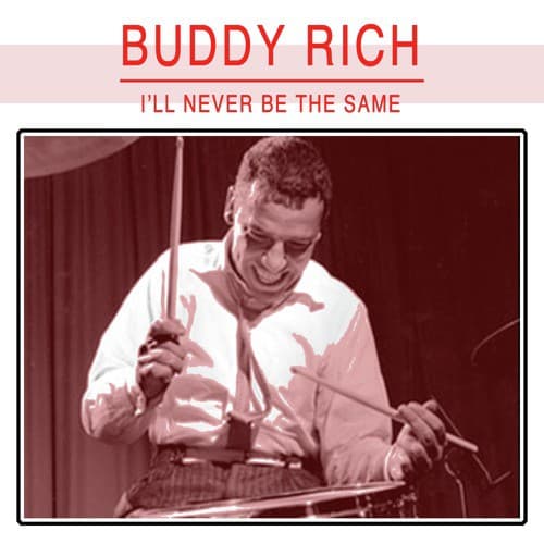 I'll Never Be the Same