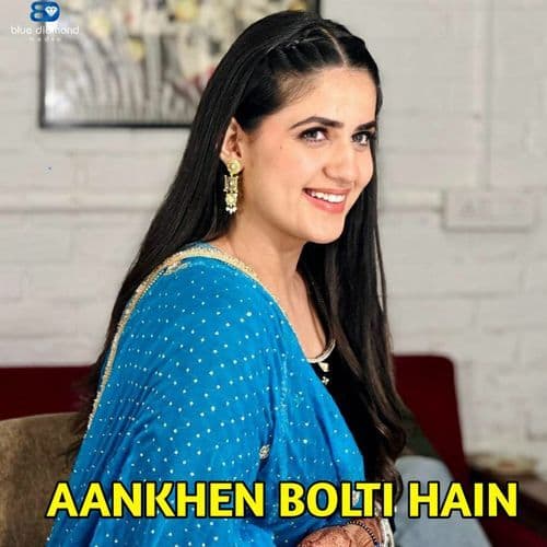 Aankhen Bolti Hain
