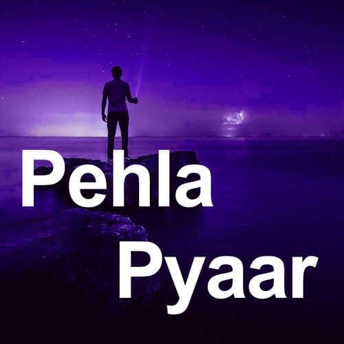pehla pyaar