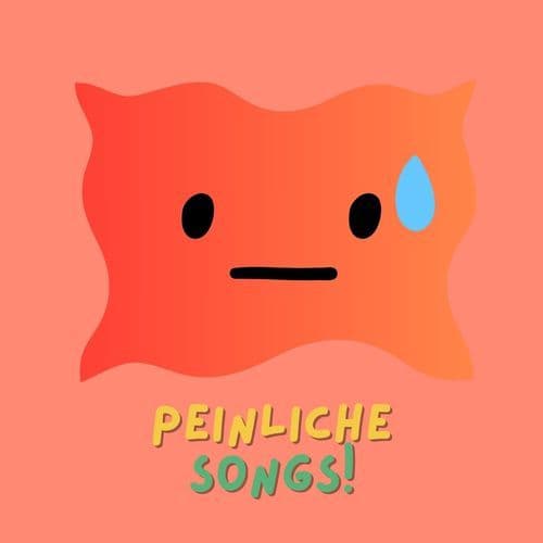 Peinliche Songs!