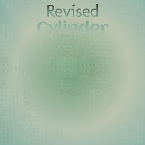 Revised Cylinder