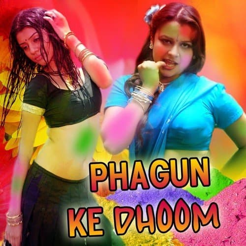Phagun Ke Dhoom