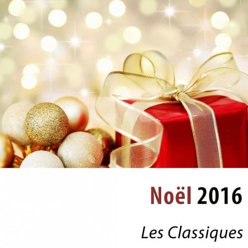 Noël 2016 (Les Classiques remasterisés)