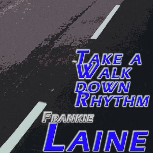 Take a Walk Down Rhythm Laine