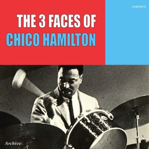 The Three Faces of Chico Hamilton