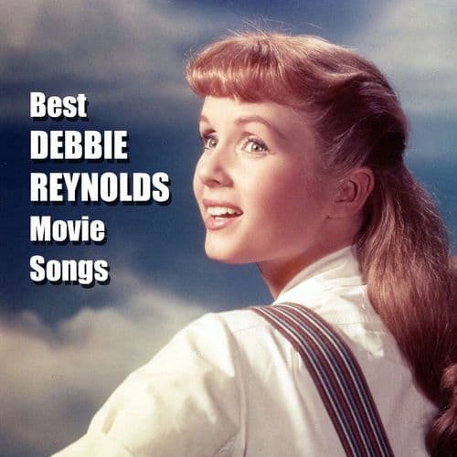 Best DEBBIE REYNOLDS Movie Songs