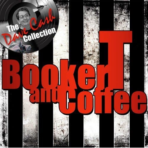 Booker T and Coffee (The Dave Cash Collection)