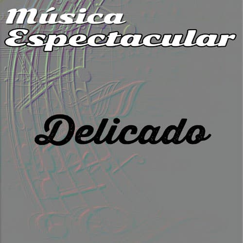 Delicado