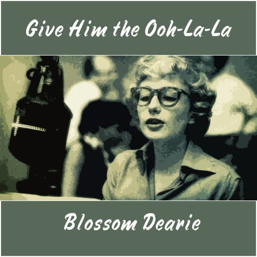 Give Him the Ooh-La-La