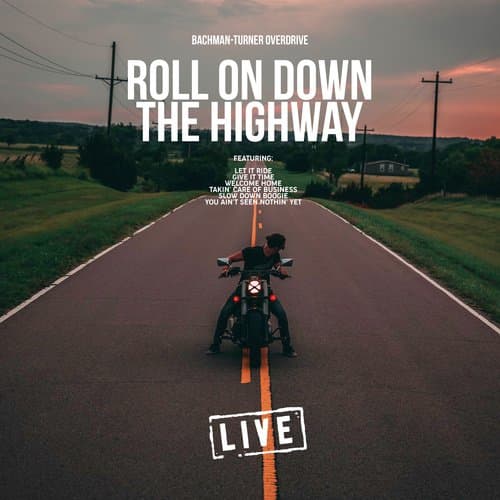 Roll On Down The Highway
