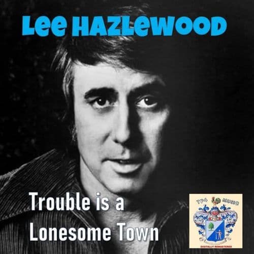 Trouble is a Lonesome Town
