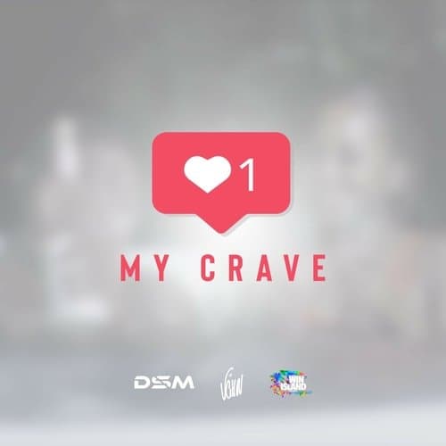 My Crave (Fete Island Riddim)