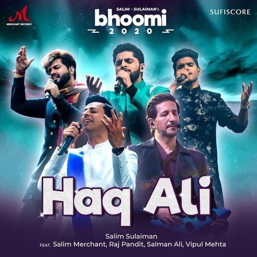 Haq Ali (feat. Salim Merchant, Raj Pandit, Salman Ali & Vipul Mehta)