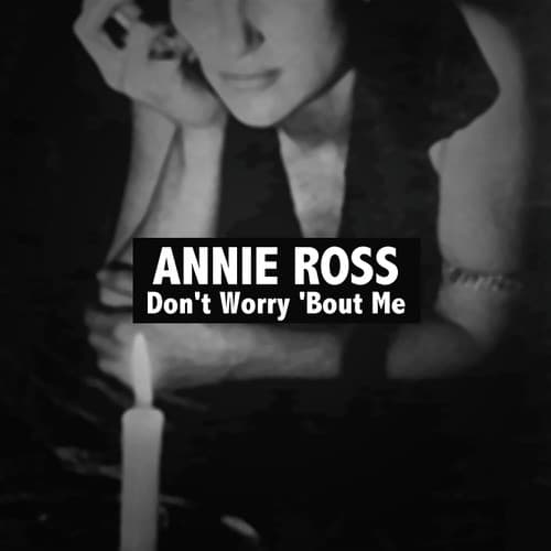 Don't Worry 'Bout Me