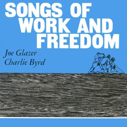 Songs of Work and Freedom