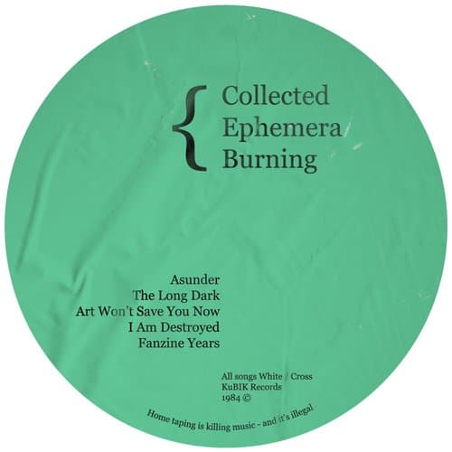 Collected Ephemera Burning