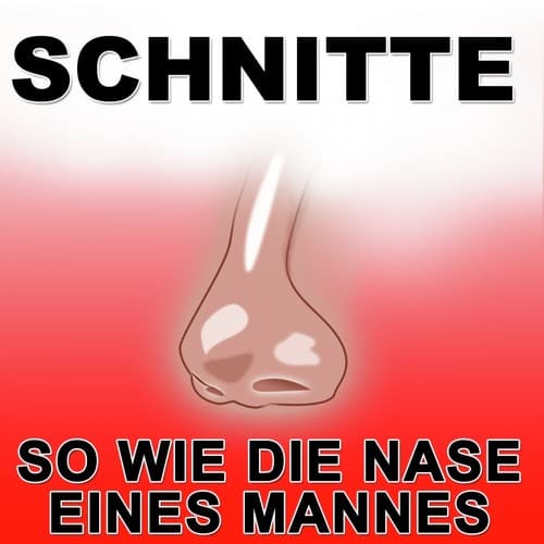 So wie die Nase eines Mannes
