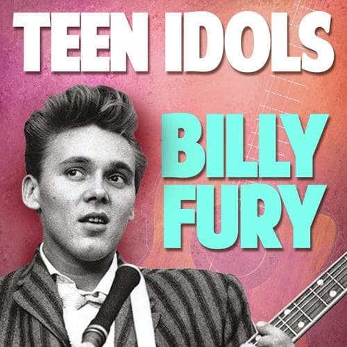 Teen Idols: Billy Fury