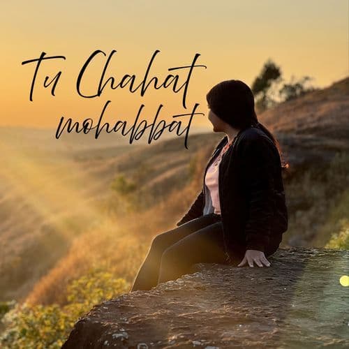 Tu Chahat Mohabbat