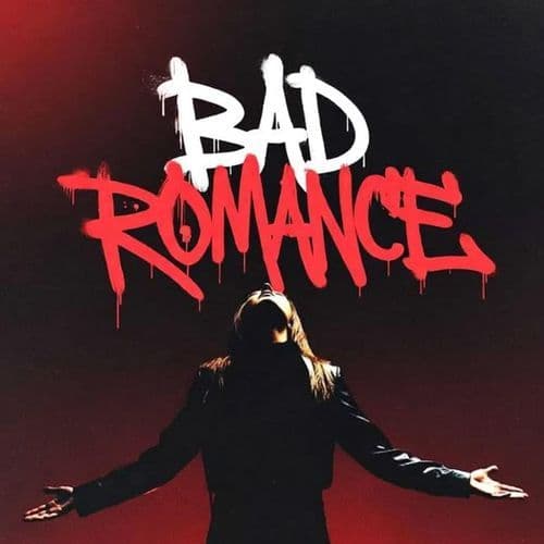 BAD ROMANCE